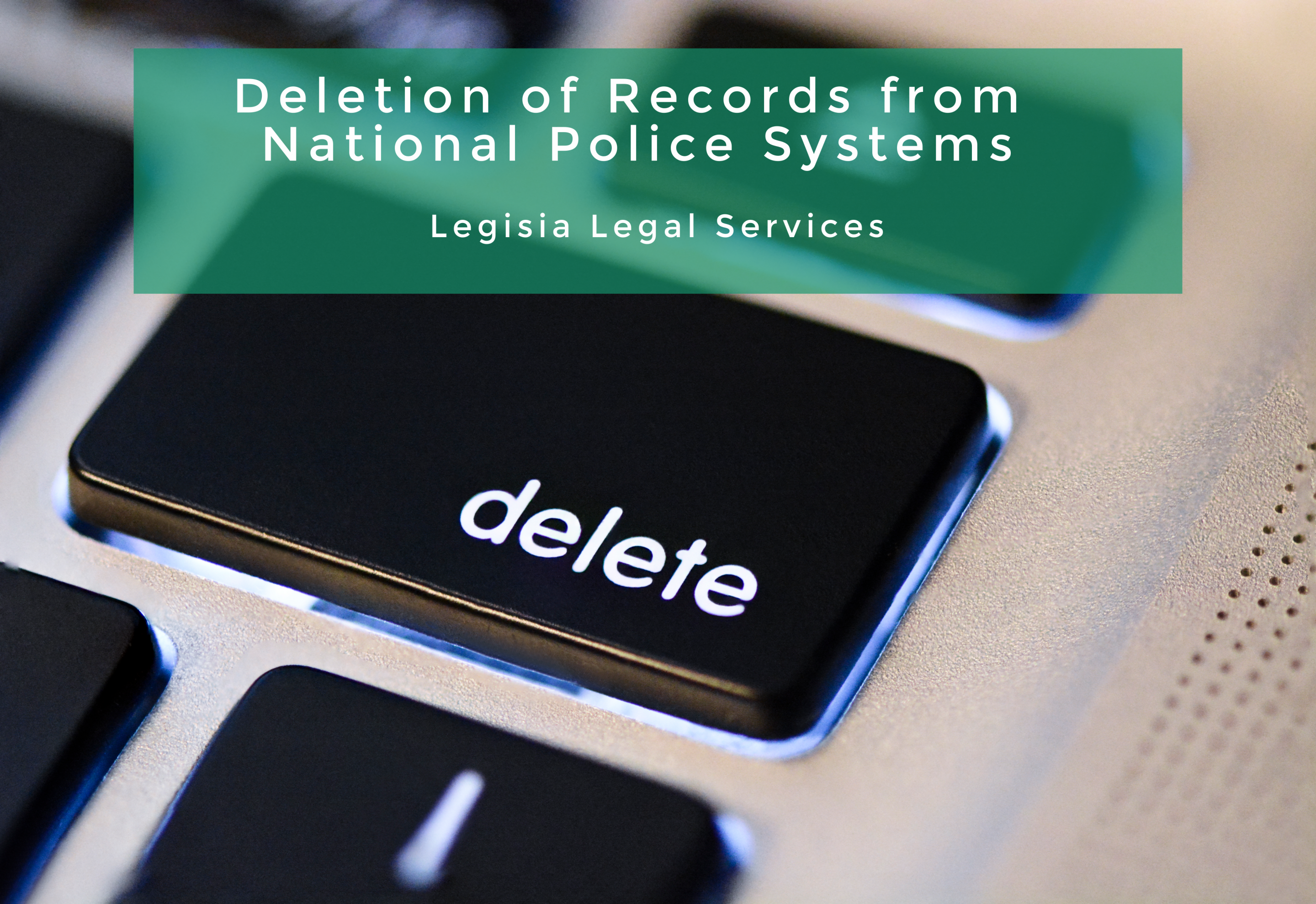 Deletion of records from national police systems